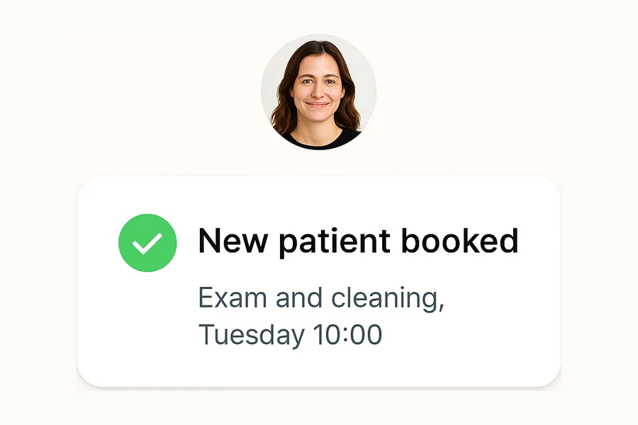 New patient exam and cleaning booked for Tuesday at 10:00