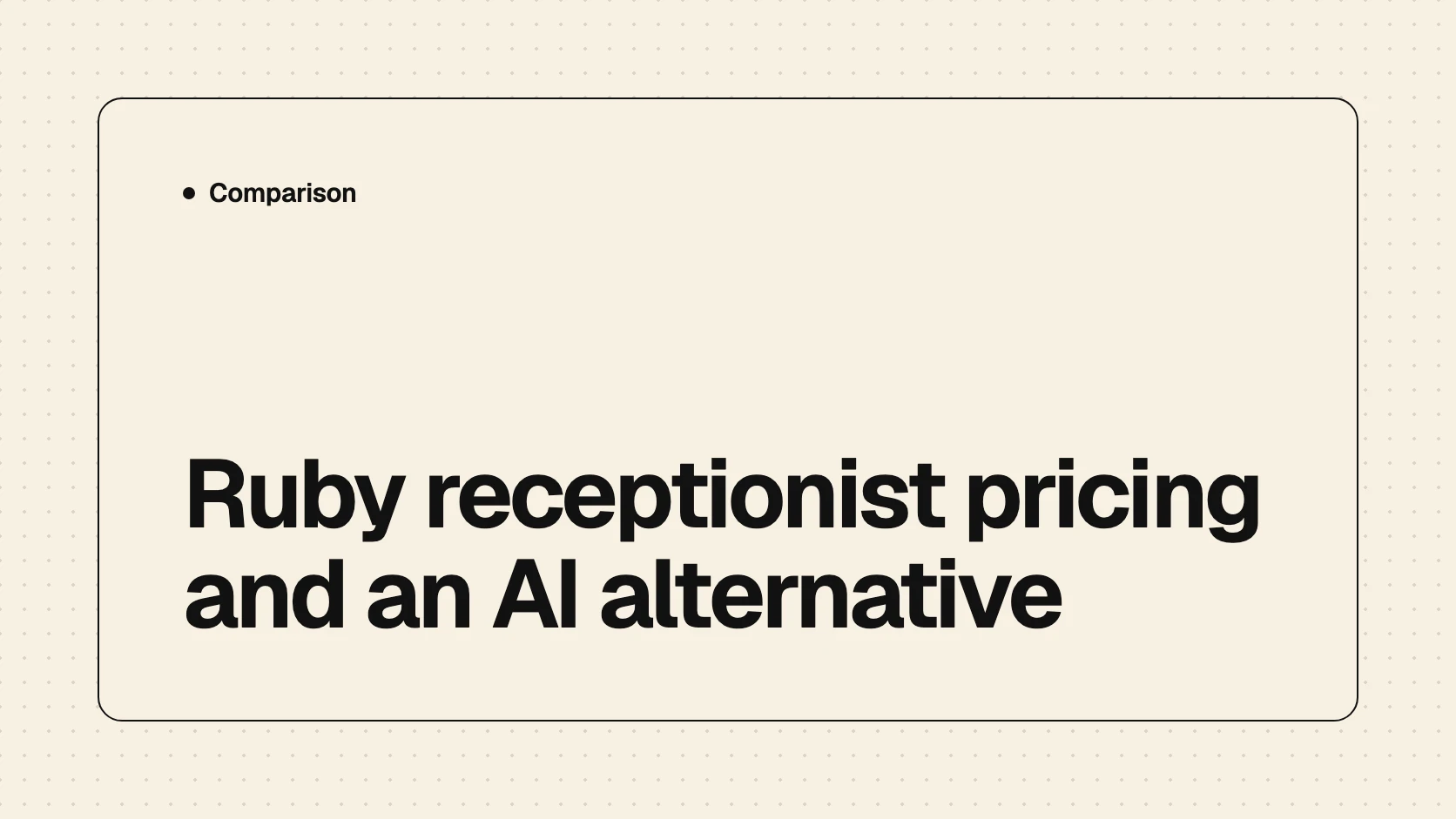 Ruby Receptionists : tarifs et alternative IA en 2026